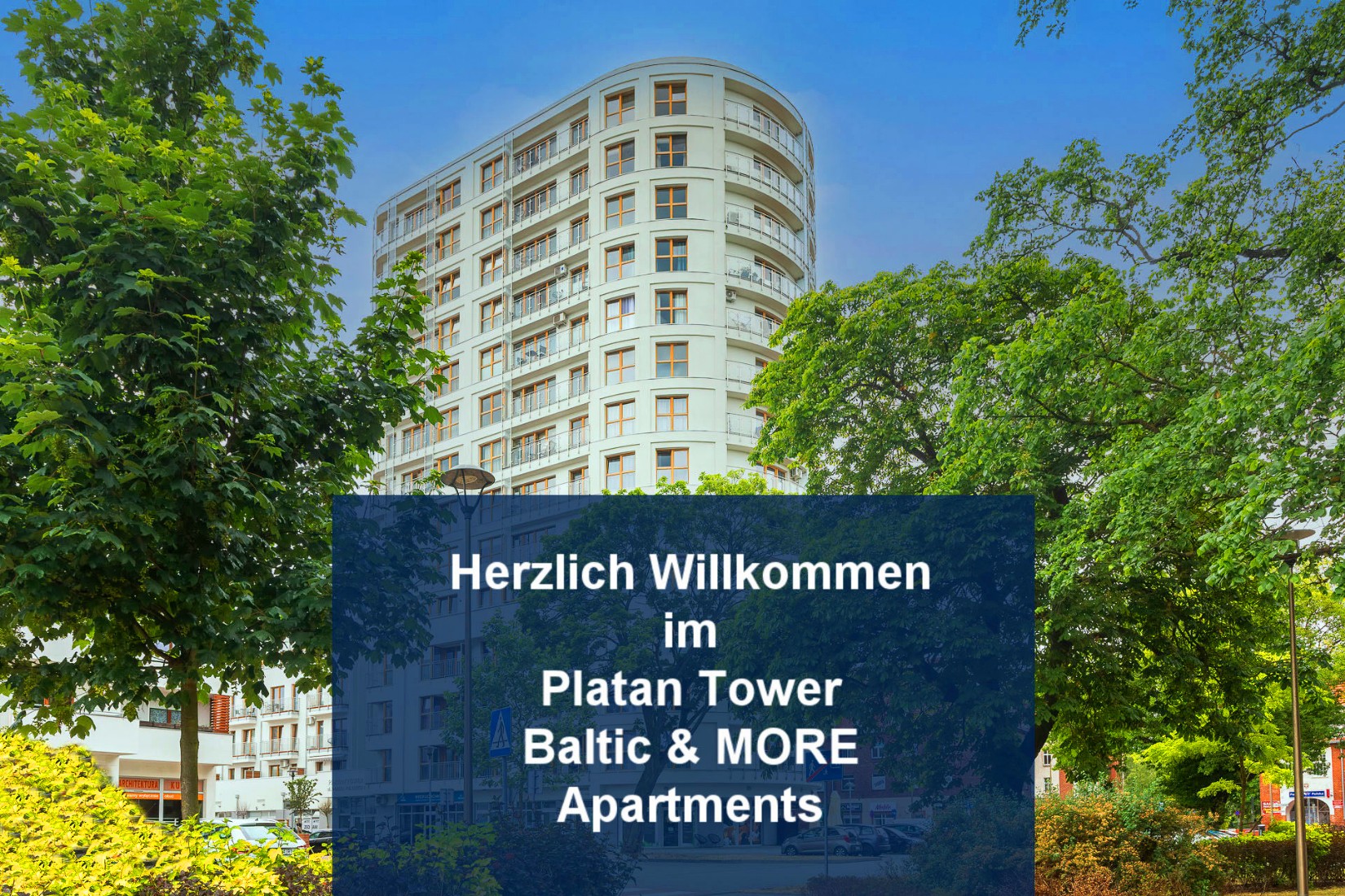 Wilkommen im Platan Tower Baltic & MORE Apartments